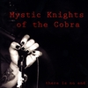 MYSTIC KNIGHTS OF THE COBRA: there is no end