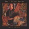 MICHAEL KENT SMITH: Beauty Without Warning