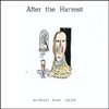 MICHAEL KENT SMITH: After the Harvest