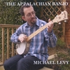 Michael Levy: The Appalachian Banjo