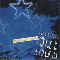 MICHELLE LEWIS: Letters Out Loud