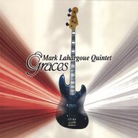 Marcus Gerard Band (formerly Mark Lahargoue Quintet) : Graces