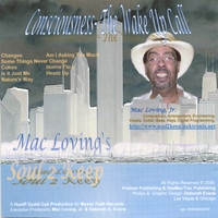 Mac Loving's Soul 2 Keep : Consciousness- The Wake Up Call