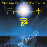 Michael Lee Thomas : Project 7: Area 51