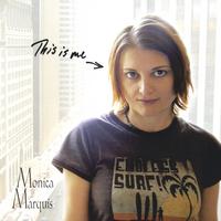 MONICA MARQUIS: This Is Me