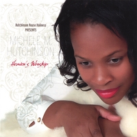 MICHELE M HUTCHINSON: Heavens Worship