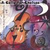 MARGARET MUNRO TOBOLOWSKA: A Cello for Chelsea