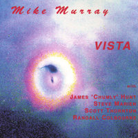 Mike Murray Quintet : Vista