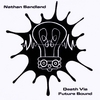 NATHAN SANDLAND: Death Via Future Sound