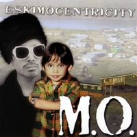 M.O.: Eskimocentricity