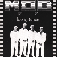 M.O.B : Loony Tunes