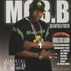 MOB.B: Da Untold Truth