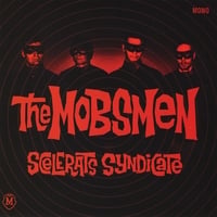 The Mobsmen : Scelerats Syndicate