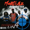 MOBSTAZ COMMITTEE: Mobstaz 4 Life