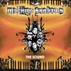 MOCKING SHADOWS: The Sound