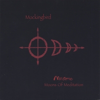 K. MOCKINGBIRD: Moons of Meditation