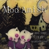 MOD AMISH: No Use for Sunshine