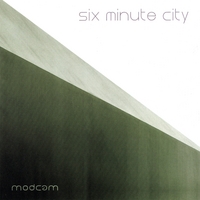 Modcam : Six Minute City