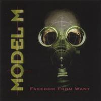 Model M : Freedom From Want