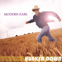 Modern Earl : Hunker Down