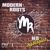 MODERN ROOTS: No Apologies