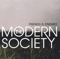 THE MODERN SOCIETY: Friends & Enemies