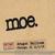 MOE: Instant Live: Aragon Ballroom-Chicago, IL 11/1/03