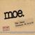 MOE: Instant Live: The Odeon-Cleveland, OH 12/4/03