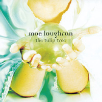 Moe Loughran : The Tulip Tree