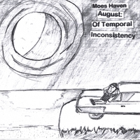 Moes Haven : August: Of Temporal Inconsistency