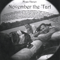 MOES HAVEN: November the Tar! A collection of songs written in the tradition of the compositions of Rogers and Clarke...