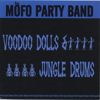 THE MOFO PARTY BAND: Voodoo Dolls & Jungle Drums