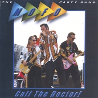 THE MOFO PARTY BAND: The Call The Doctor !
