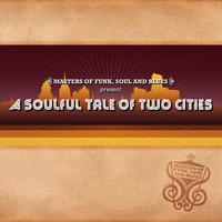 Masters of Funk, Soul and Blues : A Soulful Tale of Two Cities