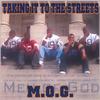 M.O.G: Taking It To The Streets