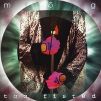 MoG : too fisted