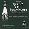 MARY OBERLE HUBLEY: From Gate of Heaven, Part II: Patron of the Universal Church