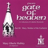 MARY OBERLE HUBLEY: From Gate Of Heaven, Part III: Mary, Mother Of The Eucharist