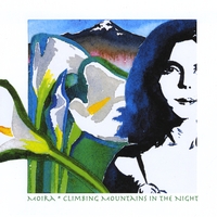 Moira : Climbing Mountains in the Night