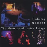 The Ministry of Inside Things : Everlasting Moment (2CD)