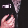 MOI?: Moi?