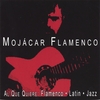 MOJACAR FLAMENCO: Al Que Quiere