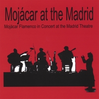 Mojácar Flamenco : Mojácar at the Madrid