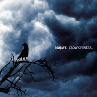 Mojave : Crow's Funeral