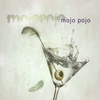 Mojo Pojo: Mojo Pojo