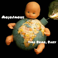 Mojosmoke : Time Bomb, Baby
