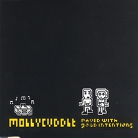 Mollycuddle : Paved With Good Intentions