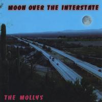 The Mollys : Moon Over the Interstate