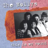 The Mollys : This Is My Round