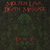 Molten Lava Death Massage : Eye Of Ra